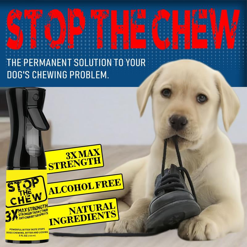 Stop the Chew Spray 3X Strength anti Chew Spray for Dogs - No Chew Spray for Puppies - Alcohol Free Dog Deterrent Spray - Bitter Spray for Dogs to Stop Chewing - Powerful No Chew Spray for Dogs